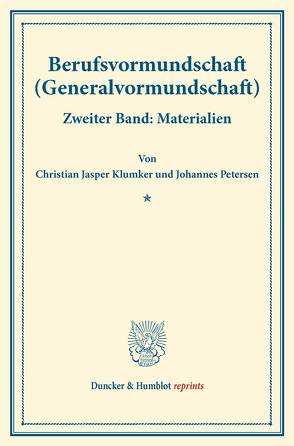 Berufsvormundschaft (Generalvormundschaft). von Klumker,  Christian Jasper, Petersen,  Johannes