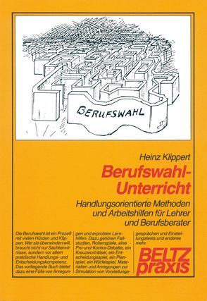 Berufswahl-Unterricht von Klippert,  Heinz