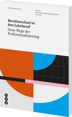 Berufswechsel in den Lehrberuf von Bauer,  Catherine Eve, Bieri Buschor,  Christine, Safi,  Netkey