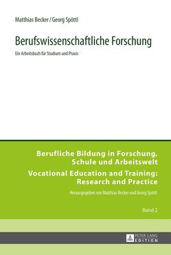 Berufswissenschaftliche Forschung von Becker,  Matthias, Spöttl,  Georg