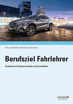 Berufsziel Fahrlehrer von Borgdorf,  Hans-Jürgen, Darjus,  Sabine, Heilig,  Bruno