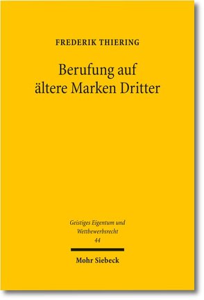 Berufung auf ältere Marken Dritter von Thiering,  Frederik