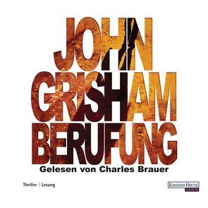 Berufung von Brauer,  Charles, Grisham,  John, Liesen,  Bernhard