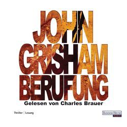 Berufung von Brauer,  Charles, Grisham,  John, Liesen,  Bernhard