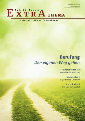 Berufung. Den eigenen Weg gehen von Bauerochse,  Lothar, Diebold,  Petra, Feldmann,  Christian, Grün,  Anselm, Hofmeister,  Klaus, Jung,  Mathias, Lanfermann,  Agnes, Morgenroth,  Matthias, Mosler,  Stephanie, Neudeck,  Rupert, Schmid,  Wilhlem, Steffensky,  Fulbert, Tarr,  Irmtraud, Weber,  Doris