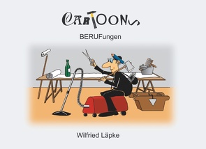 BERUFungen von Läpke,  Wilfried