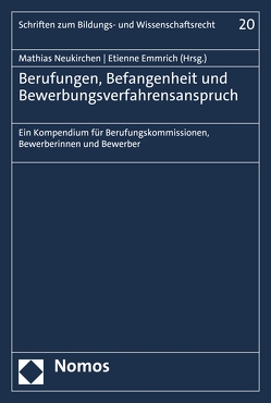 Berufungen, Befangenheit und Bewerbungsverfahrensanspruch von Emmrich,  Etienne, Neukirchen,  Mathias