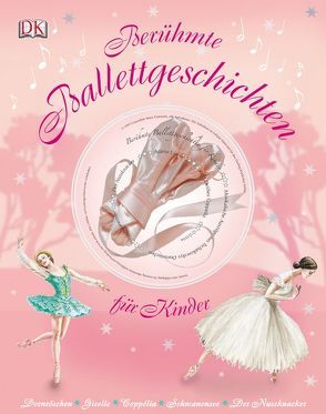 Berühmte Ballettgeschichten für Kinder von Bussell,  Darcey, Newman,  Barbara, Tomblin,  Gill