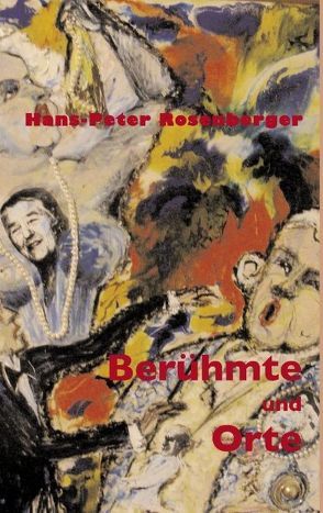 Berühmte und Orte von Rosenberger,  Hans-Peter