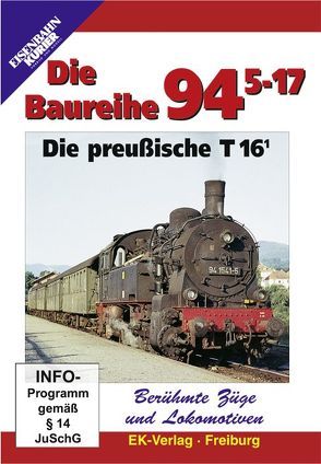 Berühmte Züge und Lokomotiven: Die Baureihe 94.5-17