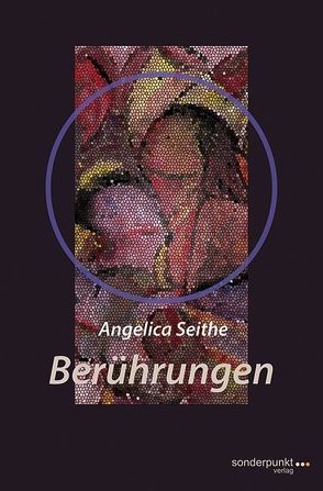 Berührungen von Seithe,  Angelica