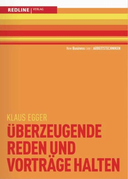 berzeugende Reden und Vorträge halten von Egger,  Klaus