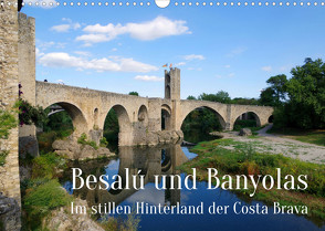 Besalú und Banyolas (Wandkalender 2023 DIN A3 quer) von Werner,  Berthold