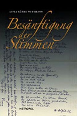 Besänftigung der Stimmen von Dalos,  György, Wittmann,  Livia Käthe