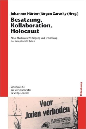 Besatzung, Kollaboration, Holocaust von Hürter,  Johannes, Zarusky,  Jürgen