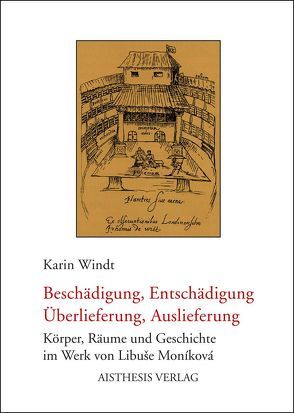 Beschädigung, Entschädigung, Überlieferung, Auslieferung von Windt,  Karin