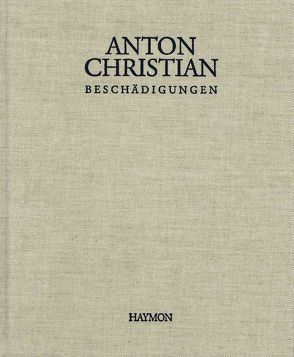 Beschädigungen von Christian,  Anton