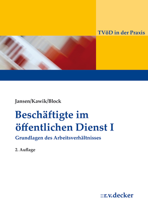 Beschäftigte im Öffentlichen Dienst I von Block,  Alexander, Jansen,  Beatrix, Kawik,  Michael