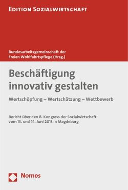 Beschäftigung innovativ gestalten von Bundesarbeitsgemeinschaft der Freien Wohlfahrtspflege