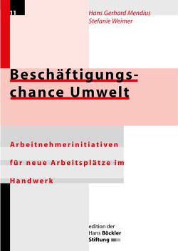 Beschäftigungschance Umwelt von Mendius,  Hans G, Weimer,  Stefanie