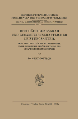 Beschäftigungsgrad und Gesamtwirtschaftlicher Leistungsanteil von Gottlob,  Gert