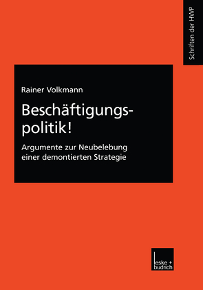 Beschäftigungspolitik! von Volkmann,  Rainer