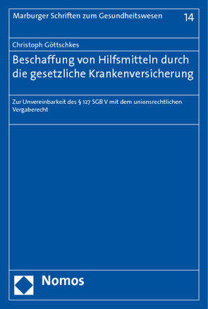 Beschaffung von Hilfsmitteln durch die gesetzliche Krankenversicherung von Göttschkes,  Christoph