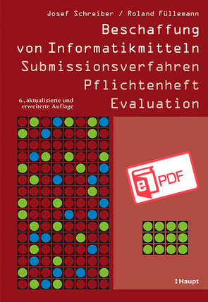 Beschaffung von Informatikmitteln von Füllemann,  Roland, Schreiber,  Josef