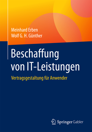 Beschaffung von IT-Leistungen von Erben,  Meinhard, Günther,  Wolf G. H.