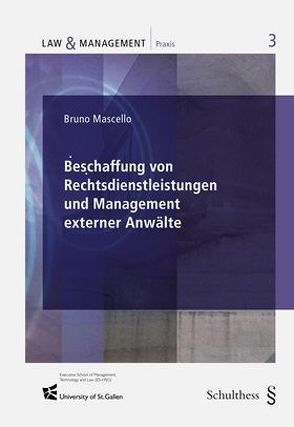 Beschaffung von Rechtsdienstleistungen und Management externer Anwälte von Mascello,  Bruno