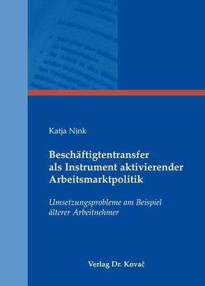 Beschäftigtentransfer als Instrument aktivierender Arbeitsmarktpolitik von Nink,  Katja