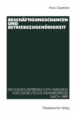 Beschäftigungschancen und Betriebszugehörigkeit von Goedicke,  Anne