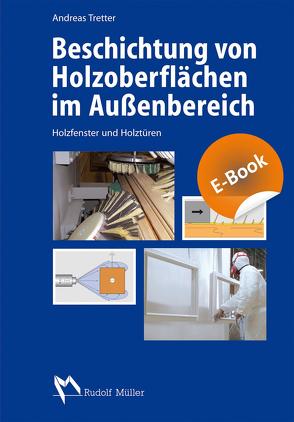 Beschichtung von Holzoberflächen im Außenbereich – E-Book (PDF) von Tretter,  Andreas