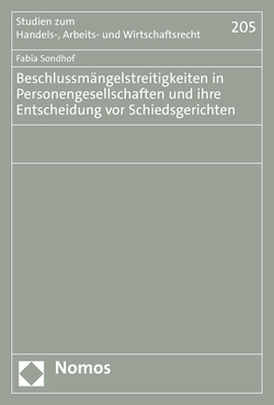 Beschlussmängelstreitigkeiten in Personengesellschaften und ihre Entscheidung vor Schiedsgerichten von Sondhof,  Fabia