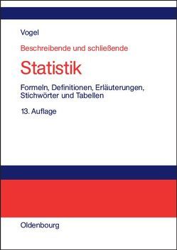 Beschreibende und schließende Statistik von Vogel,  Friedrich