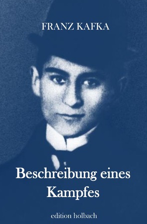 Beschreibung eines Kampfes von Kafka,  Franz