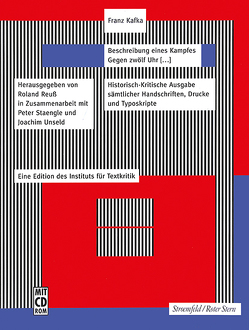 Beschreibung eines Kampfes. Gegen zwölf Uhr […] von Kafka,  Franz, Reuss,  Roland, Staengle,  Peter