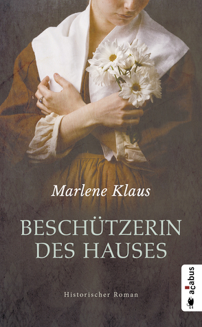 Beschützerin des Hauses (Neuauflage) von Klaus,  Marlene