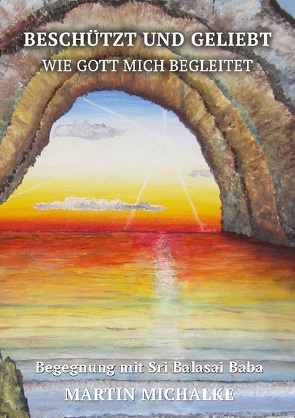 Beschützt und geliebt von Michalke,  Martin