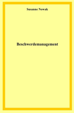 Beschwerdemanagement von Nowak,  Susanne