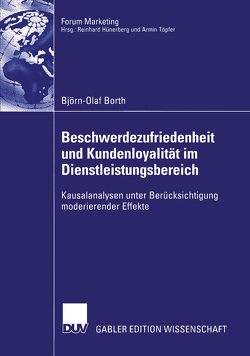 Beschwerdezufriedenheit und Kundenloyalität im Dienstleistungsbereich von Borth,  Björn-Olaf