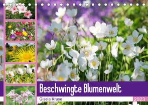 Beschwingte Blumenwelt (Tischkalender 2023 DIN A5 quer) von Kruse,  Gisela