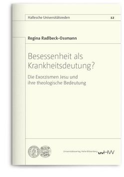 Besessenheit als Krankheitsdeutung? von Radlbeck-Ossmann,  Regina