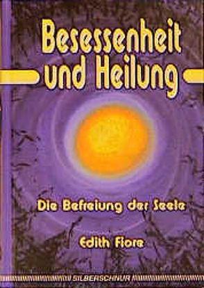 Besessenheit und Heilung von Fiore,  Edith