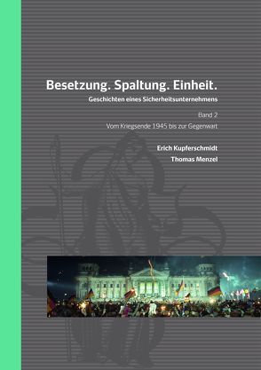 Besetzung. Spaltung. Einheit. von Buhl,  Manfred, Kupferschmidt,  Erich, Menzel,  Thomas