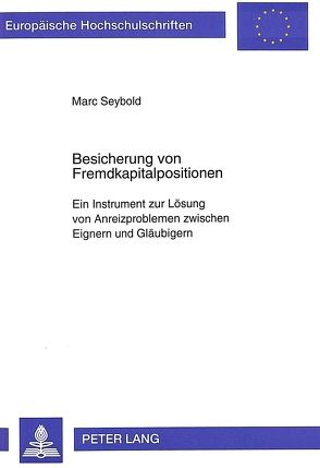 Besicherung von Fremdkapitalpositionen von Seybold,  Marc