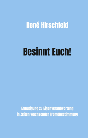 Besinnt Euch! von Hirschfeld,  René