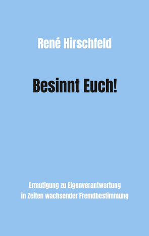 Besinnt Euch! von Hirschfeld,  René