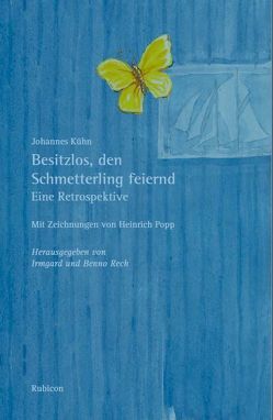 Besitzlos, den Schmetterling feiernd von Kühn,  Johannes