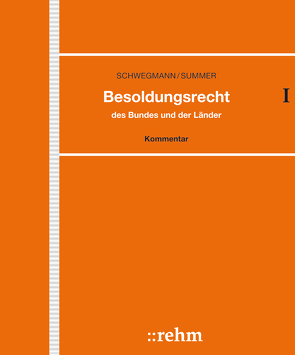 Besoldungsrecht des Bundes und der Länder von Buchwald,  Angelika, Kathke,  Leonhard, Kuhlmey,  Rene, Leihkauff,  Werner, Mayer,  Hans, Möller,  Ruth, Sander,  Theodor, Schwegmann,  Bruno, Summer,  Rudolf, Tintelott,  Swen, Zinner,  Birgit